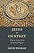Jesus in Context: Making Se...
