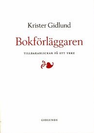 Bokförläggaren: tillbakablickar på ett yrke