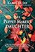 The Puppet Maker's Daughter