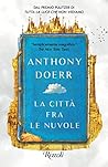 La città fra le nuvole by Anthony Doerr La città fra le nuvole by Anthony Doerr