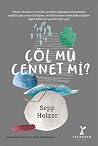 Cöl mü Cennet mi?