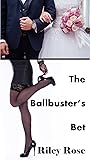 Book cover for The Ballbuster's Bet