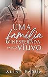 UMA FAMÍLIA INESPERADA PARA O VIÚVO: FAMÍLIA TORRES LIVRO 4 (Série Torres-Reis) (Portuguese Edition) Book cover for UMA FAMÍLIA INESPERADA PARA O VIÚVO: FAMÍLIA TORRES LIVRO 4 (Série Torres-Reis) (Portuguese Edition)