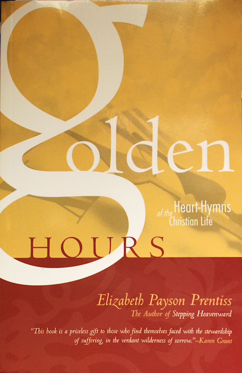 Golden Hours: Heart-hymns of the Christian Life
