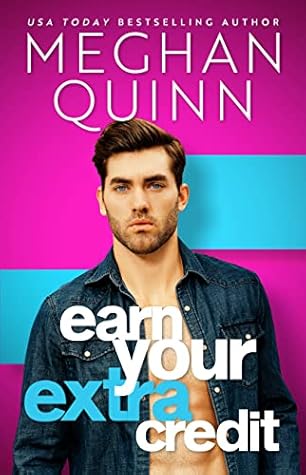 Earn Your Extra Credit (Steamy Teacher Romances #2)