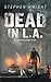Dead in L.A. (The Gathering Dead #4)