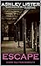 Escape: A Dark Tale from In...