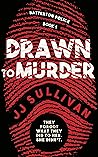 Drawn to Murder