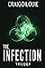 THE INFECTION Omnibus: The Apocalyptic Zombie Trilogy