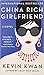 China Rich Girlfriend by Kevin Kwan