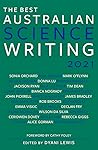 The Best Australian Science Writing 2021 The Best Australian Science Writing 2021