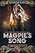 Magpie's Song by Allison Pang Magpie's Song by Allison Pang