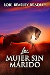La Mujer Sin Marido: En Español (Spanish Edition)