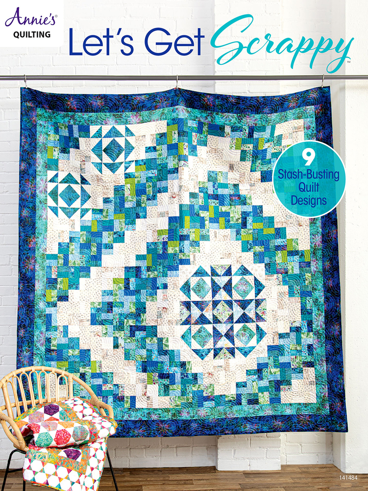 Let's Get Scrappy (Annie's Quilting)