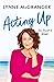 Acting Up