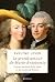Le grand amour de Marie-Antoinette by Évelyne Lever Le grand amour de Marie-Antoinette by Évelyne Lever