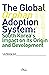 The Global ‘Orphan’ Adoption System: South Korea’s Impact on its Origin and Development