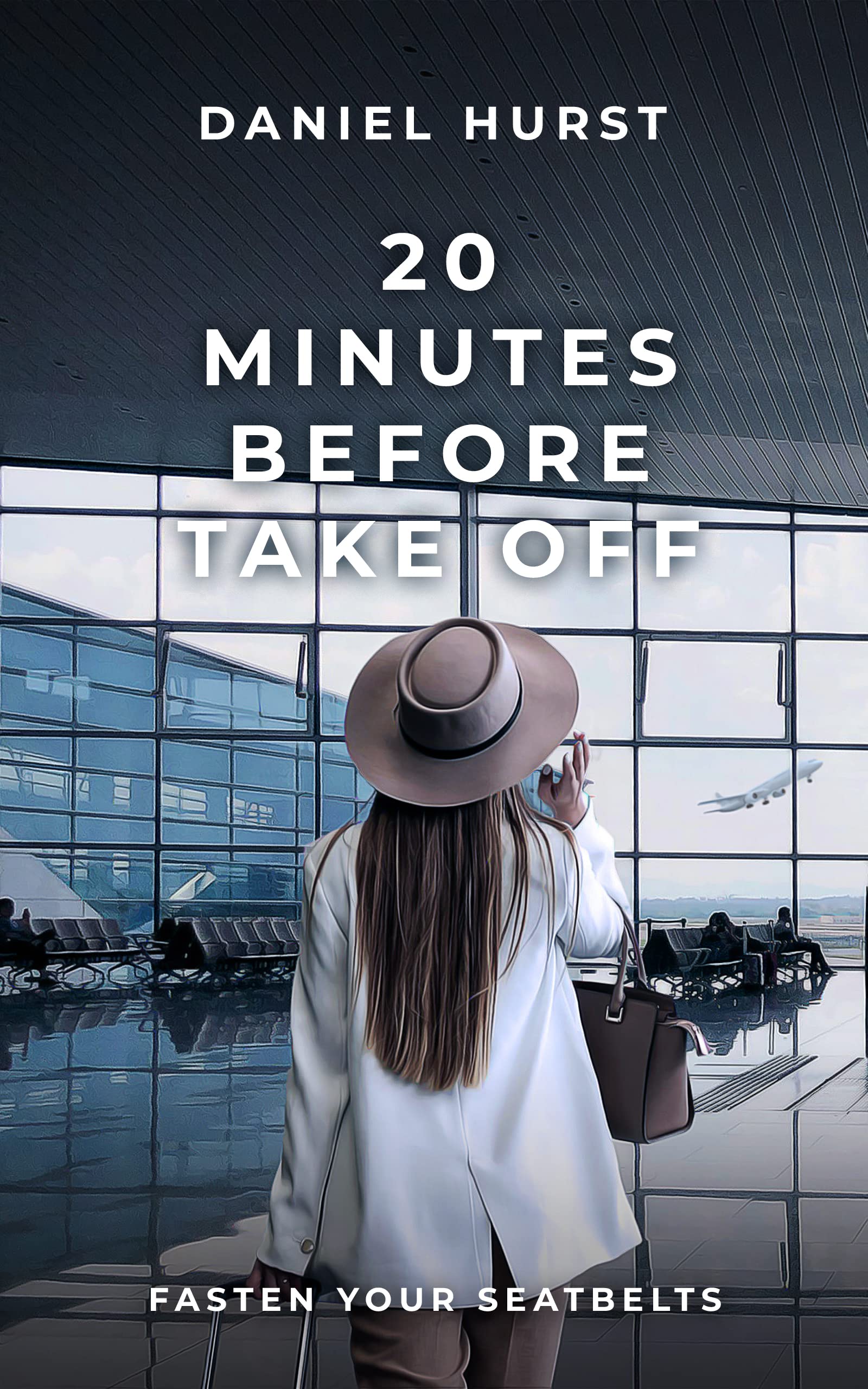 20 Minutes Before Take Off (20 Minutes #18)