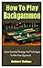 How To Play Backgammon: Learn Essential Strategy And Techniques To Win Your Opponent