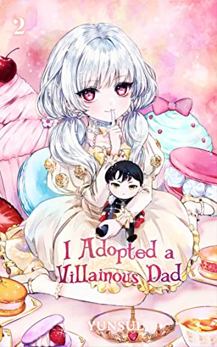 I Adopted a Villainous Dad Vol. 2 (novel)
