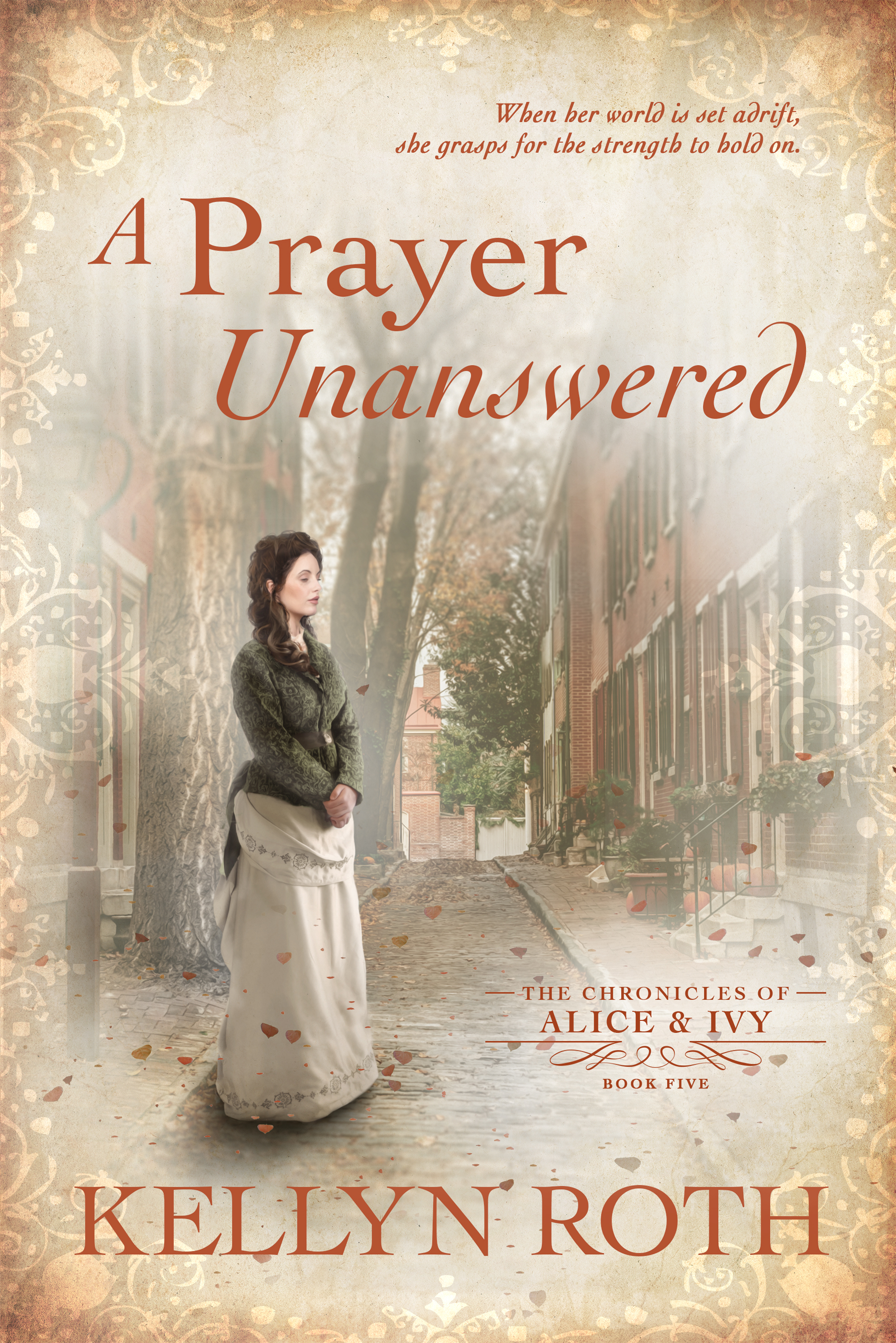 A Prayer Unanswered (The Chronicles of Alice and Ivy #5)