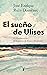 El sueño de Ulises (Spanish Edition)