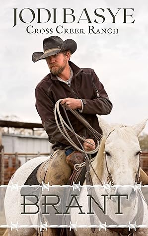 Brant (Cross Creek Ranch Romance, #1)