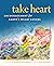 Take Heart by Kathleen Dean Moore