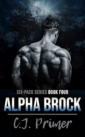Alpha Brock (Six-Pack #4)