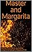 Master and Margarita by Mikhail Bulgakov