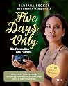 Five days only. D...