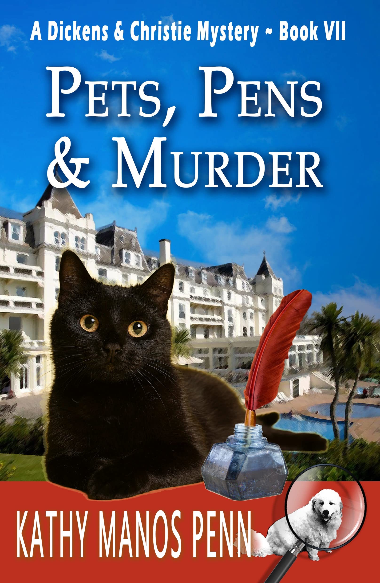 Pets, Pens & Murder (Dickens & Christie #7)