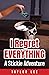 I Regret EVERYTHING!: A Sti...