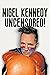 Nigel Kennedy Uncensored!