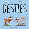 Besties: A Likable Introduction to Unlikely Best Friends!