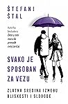 Svako je sposoban...