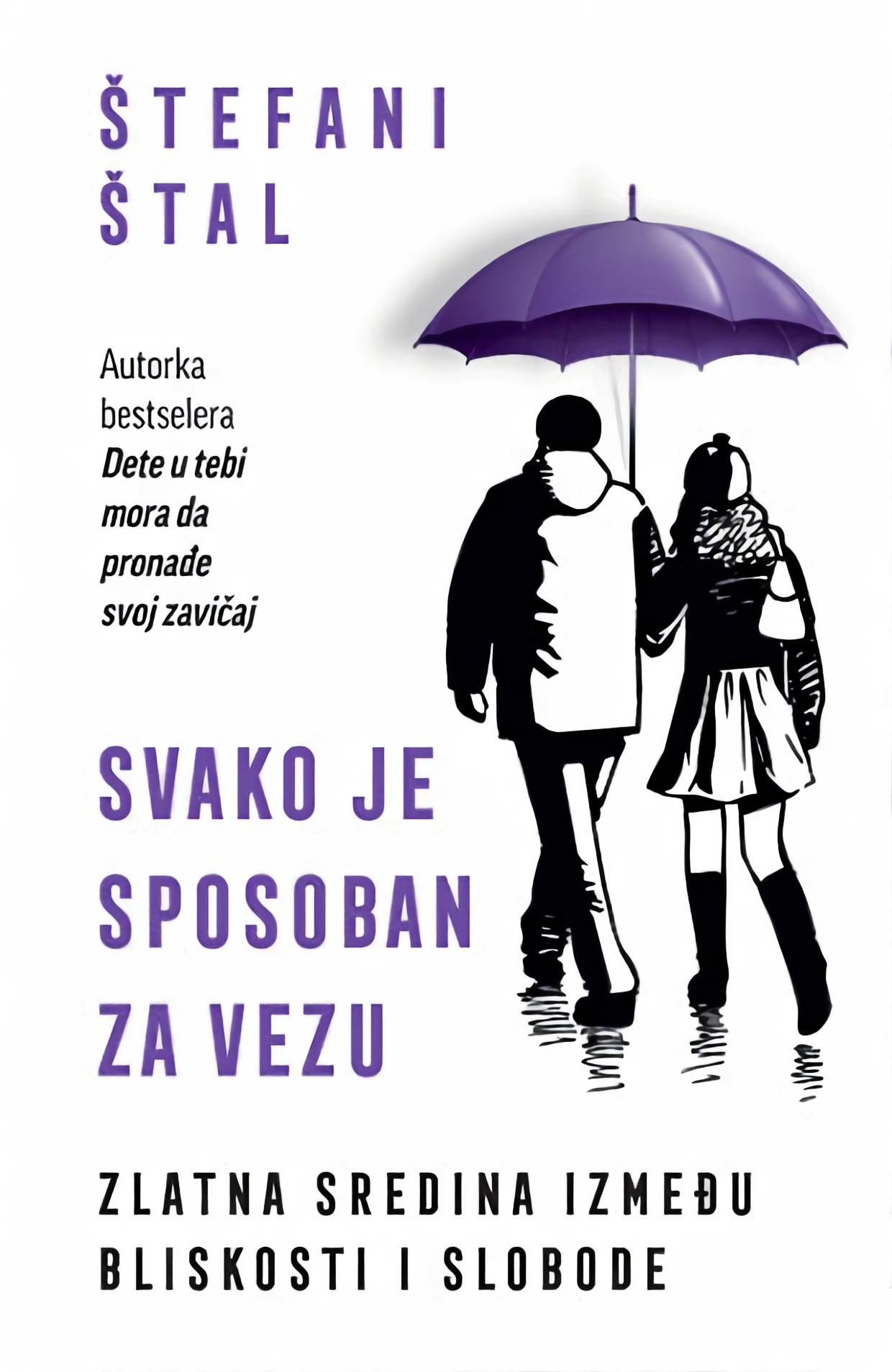 Svako je sposoban za vezu: Zlatni put između bliskosti i slobode