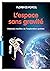 L'espace sans gravité: Histoires insolites de l exploration spatiale