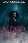 Blood Royals by Geri Hemer Blood Royals by Geri Hemer