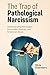 The Trap of Pathological Narcissism by OIivia Chambers