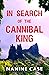 In Search of the Cannibal King