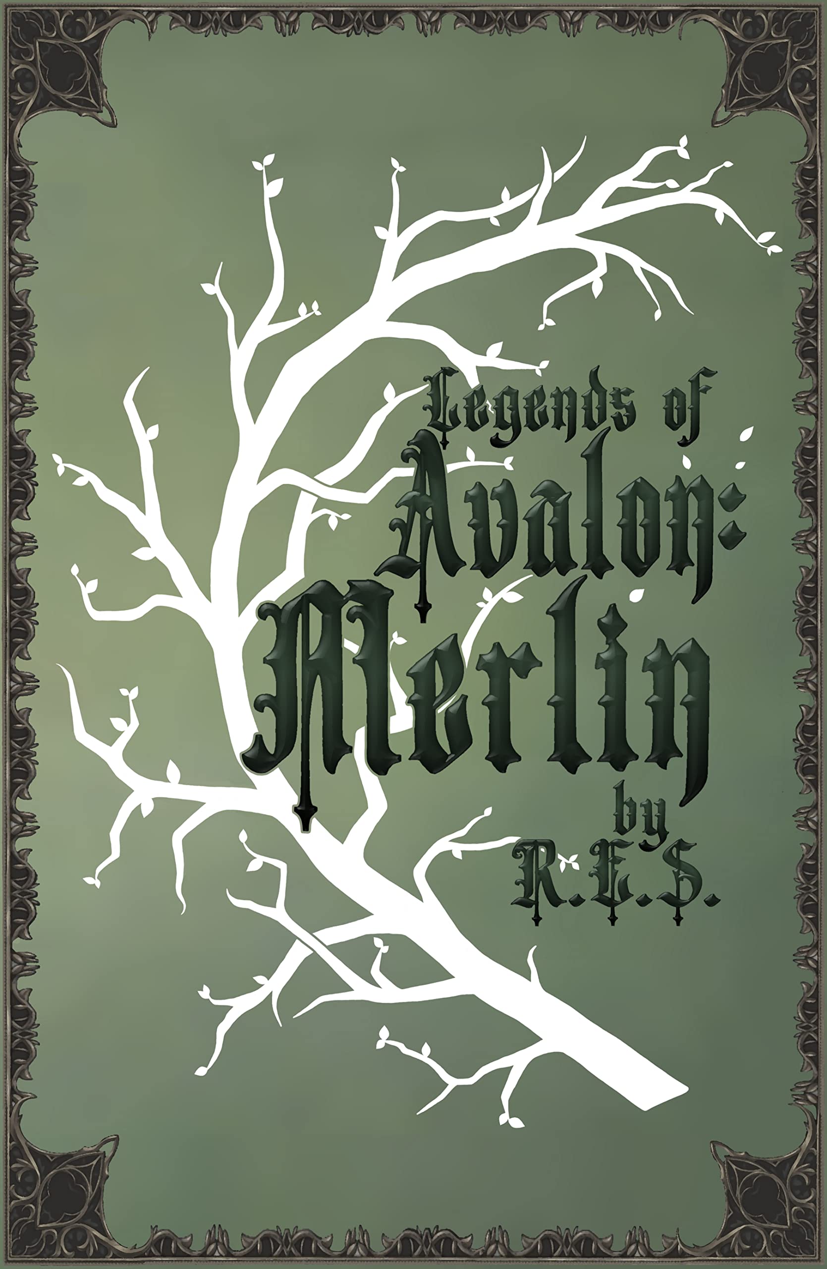 Legends of Avalon: Merlin (Legends of Avalon #1)