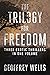 The Trilogy for Freedom