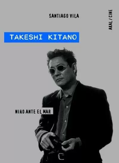 Portada de Takeshi Kitano: Niño ante el mar, de Santiago Vila