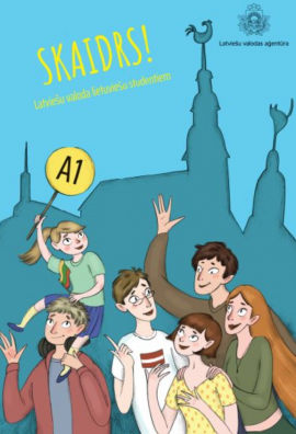 Skaidrs! Latviešu valoda lietuviešu studentiem (Skaidrs!, #1)