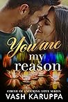You Are My Reason