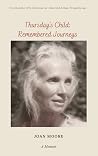 Thursday's Child: Remembered Journeys