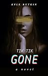 Tik Tik Gone Tik Tik Gone