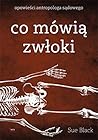 Co mówią zwłoki. ...