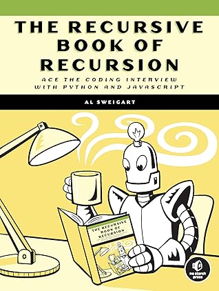 The Recursive Book of Recursion: Ace the Coding Interview with Python and JavaScript